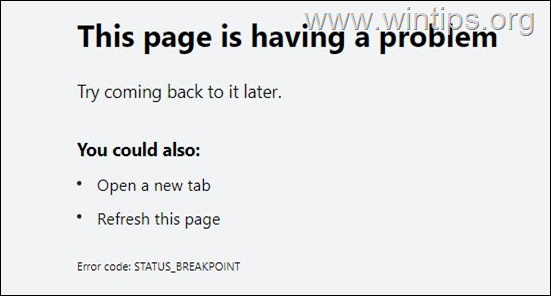 LØSNING: STATUS BREAKPOINT-fejl i Chrome eller Edge (løst).