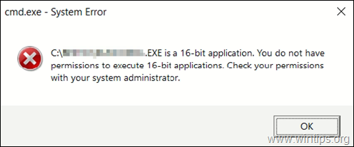 FIX: Sinulla ei ole oikeuksia 16-bittisten sovellusten suorittamiseen Windows 10:ssä (ratkaistu).