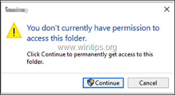 FIX : Vous n'avez pas actuellement la permission d'accéder à ce dossier (Résolu)